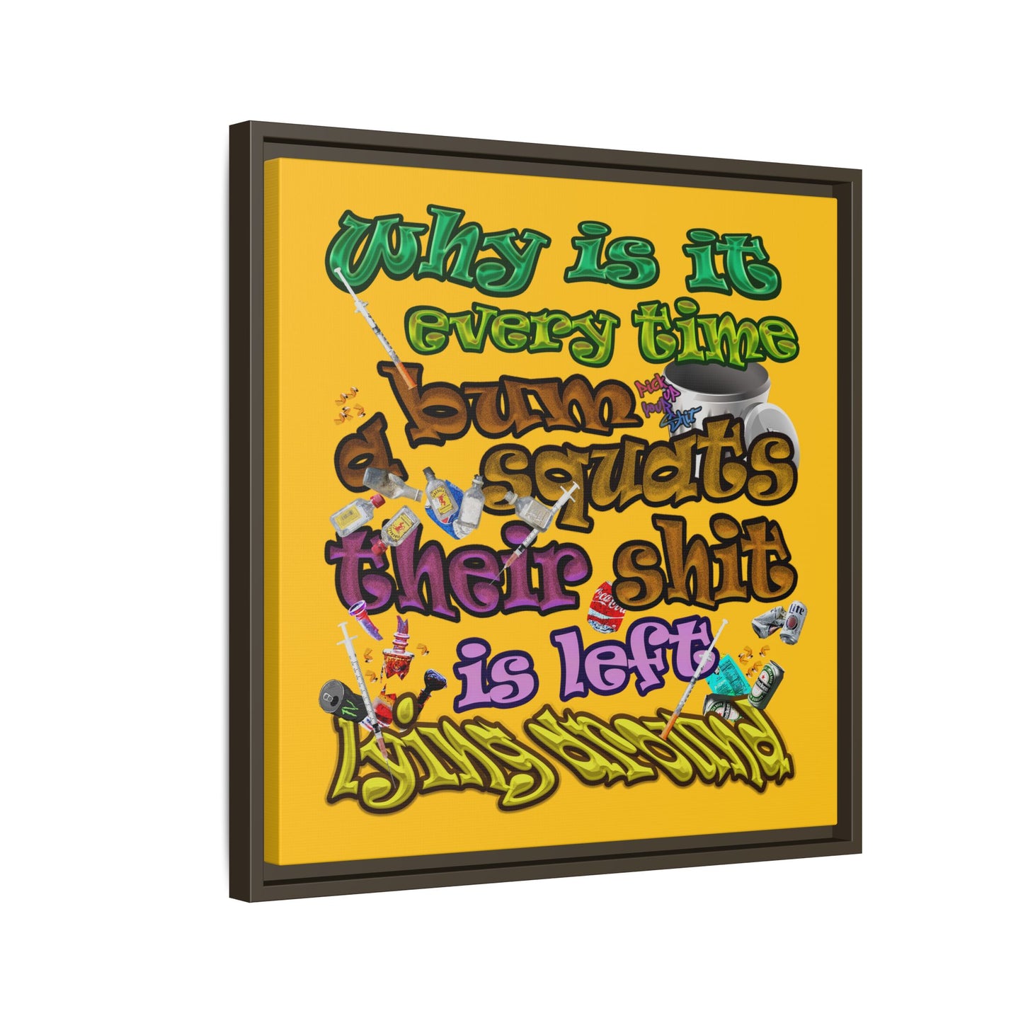 the bum's shit - framed canvas art (yellow)