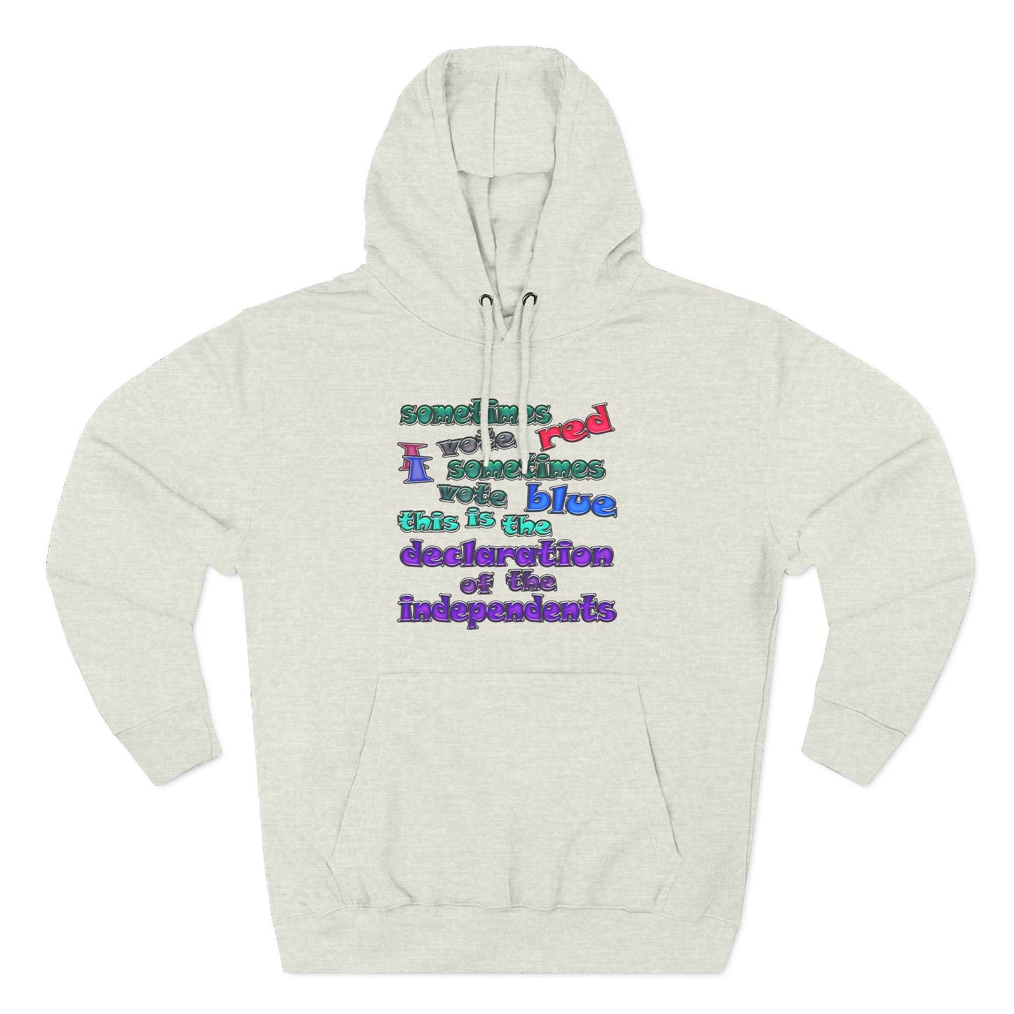 declaration of the independents - Three-Panel Fleece Hoodie