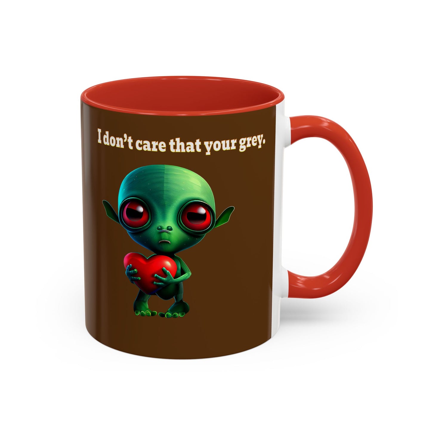 I don't care that your grey - Accent Mug (brown)