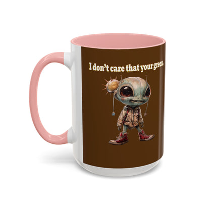I don't care that your grey - Accent Mug (brown)