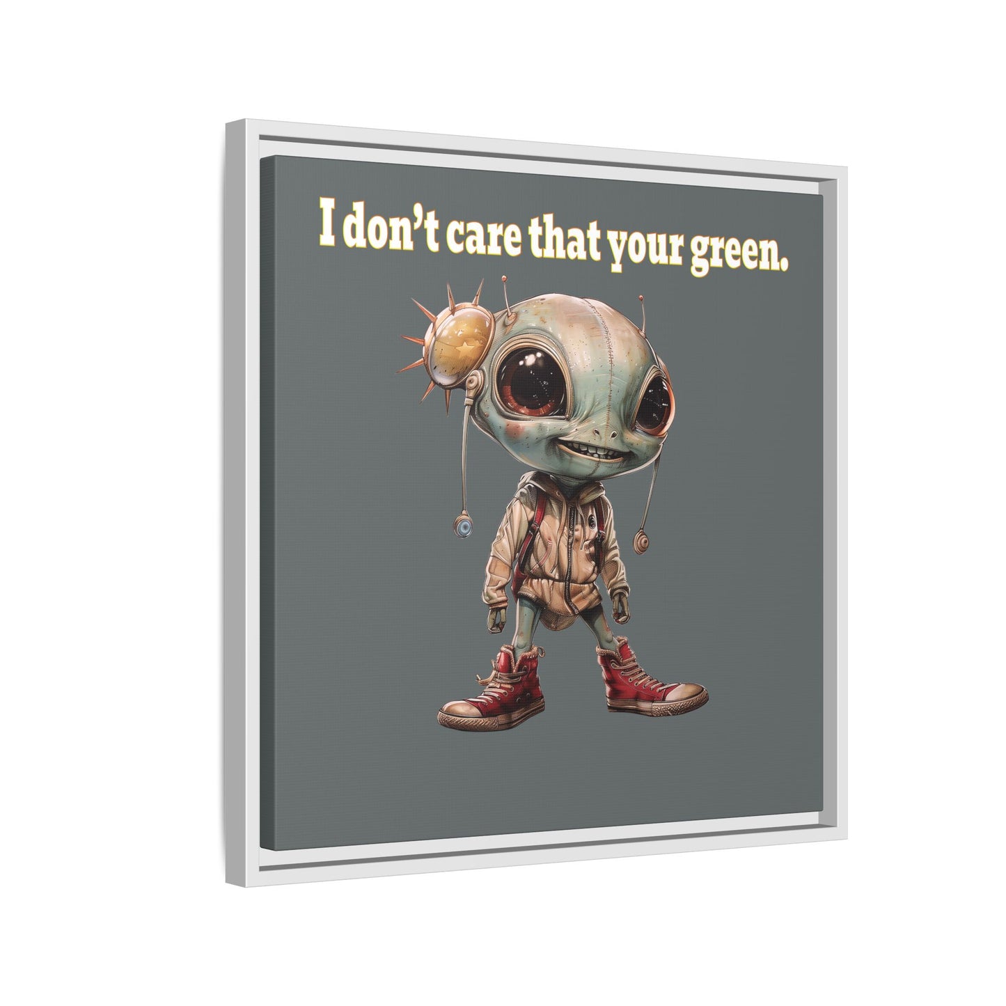 I don't care that your green - framed canvas art (dark grey)