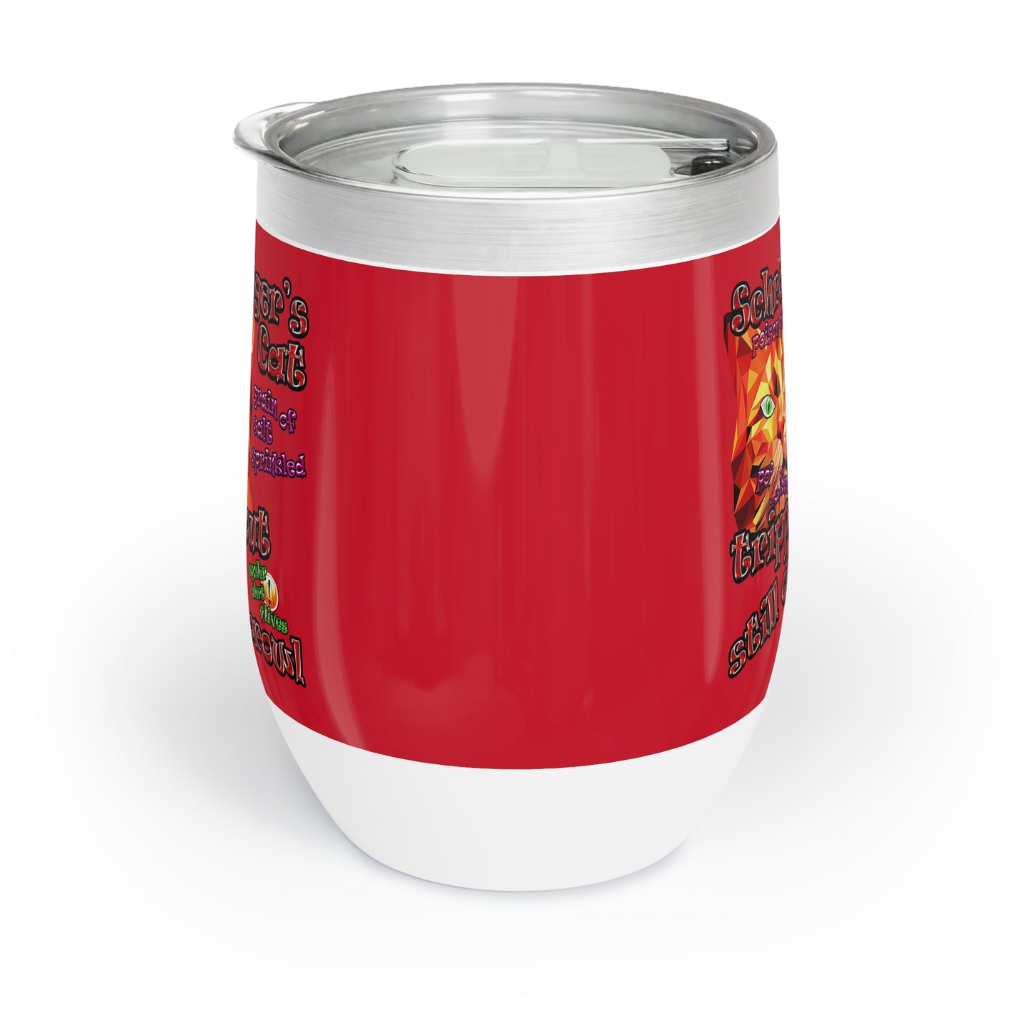 schrodinger's cat - Chill Wine Tumbler (dark red)
