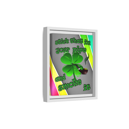 stick that in your pipe and smoke it - framed canvas art (rainbow split)