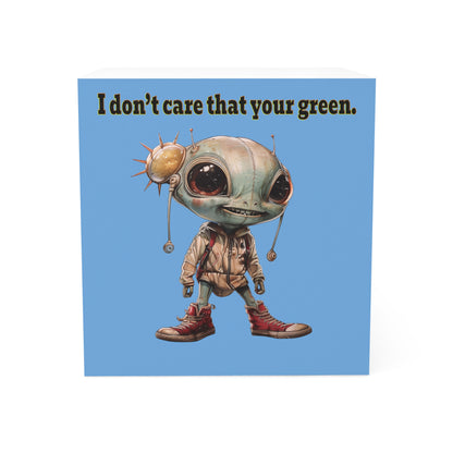 I don't care that your green - note cube (light blue)