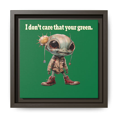 I don't care that your green - framed canvas art (dark green)