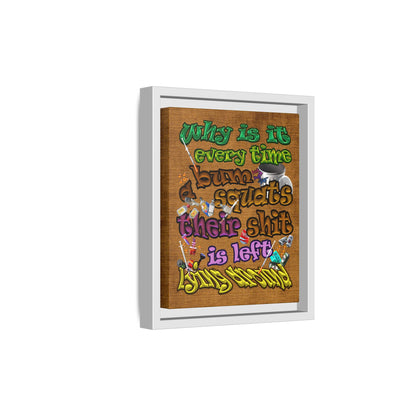 the bum's shit - framed canvas art (brown papyrus)