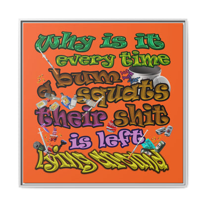 the bum's shit - framed canvas art (orange)