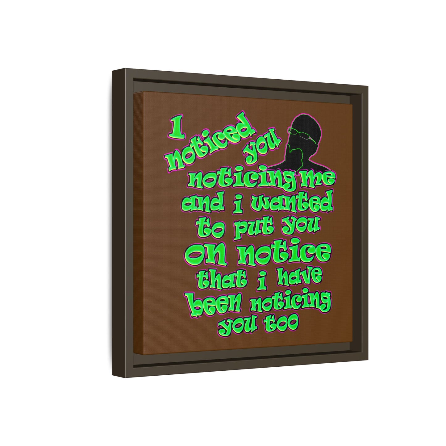 noticed you noticing - framed canvas art (brown)