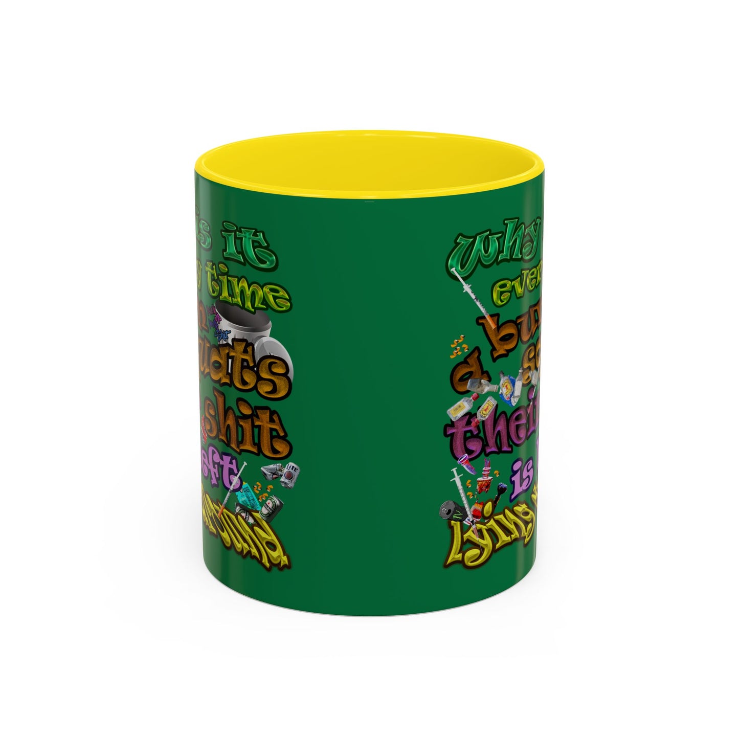 the bum's shit - Accent Mug (dark green)