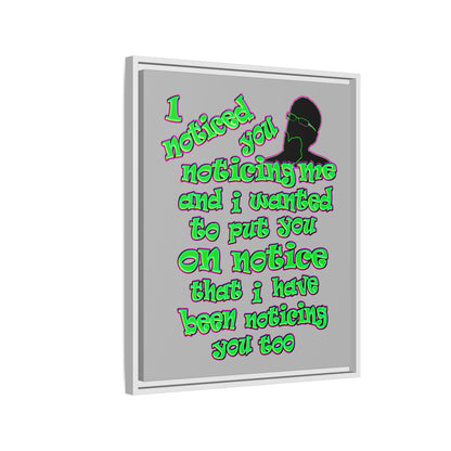 noticed you noticing - framed canvas art (light grey)