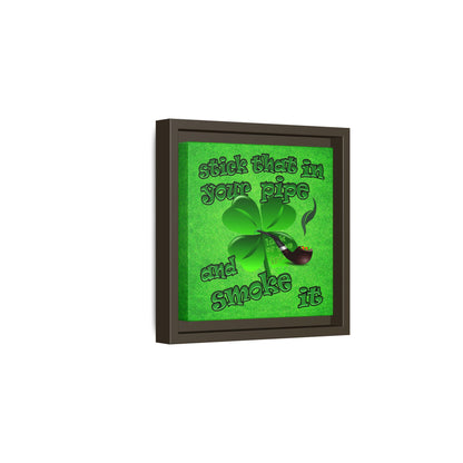 stick that in your pipe and smoke it - framed canvas art (green turf)
