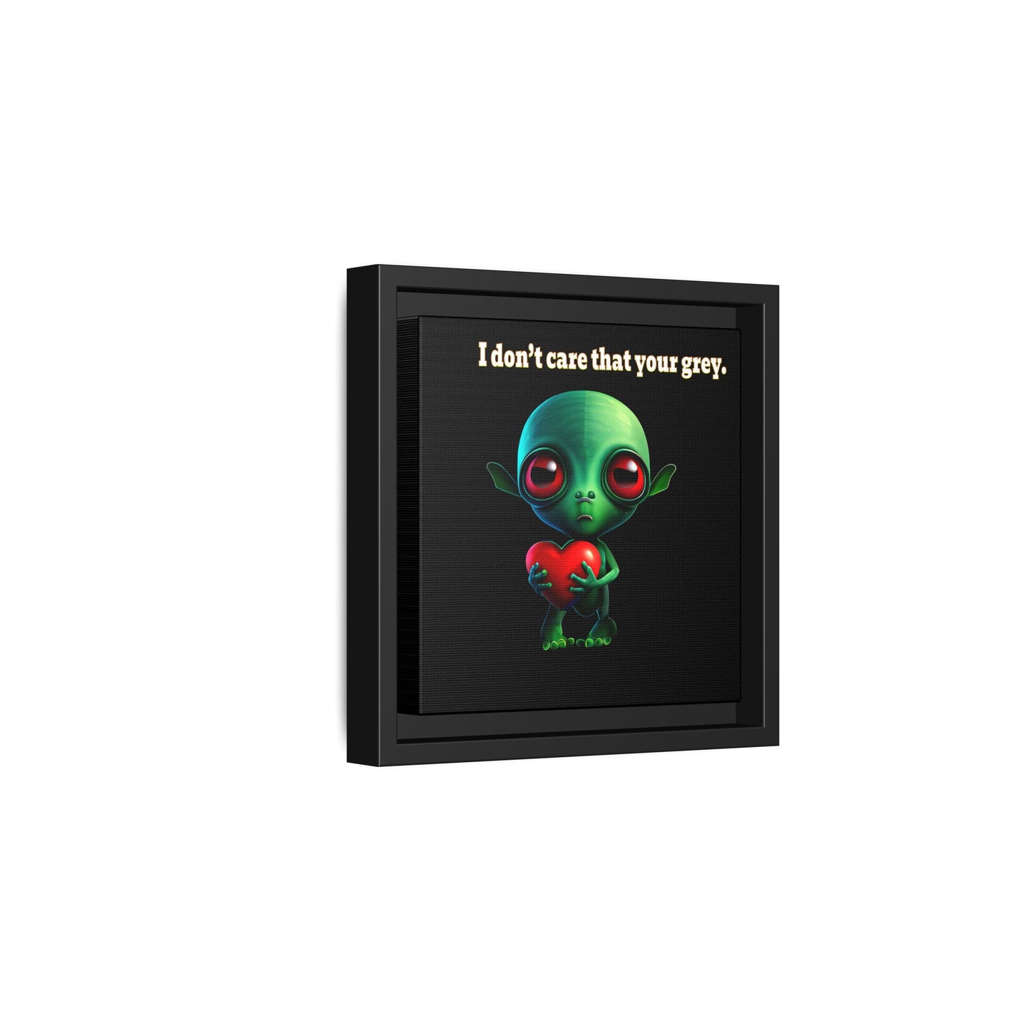 I don't care that your grey - framed canvas art (black)