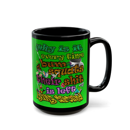 the bum's shit - Black Mug (logo green)