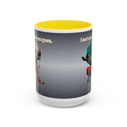 I don't care that your grey - Accent Mug (brushed nickel)