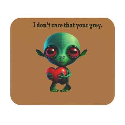 I don't care that your grey - Mouse Pad (Rectangle) (light brown)