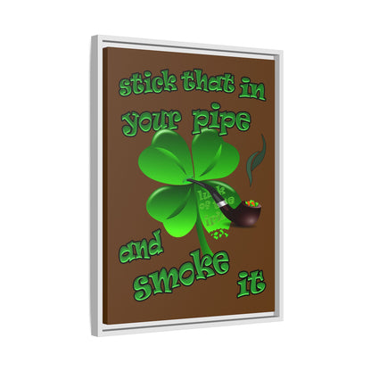 stick that in your pipe and smoke it - framed canvas art (brown)