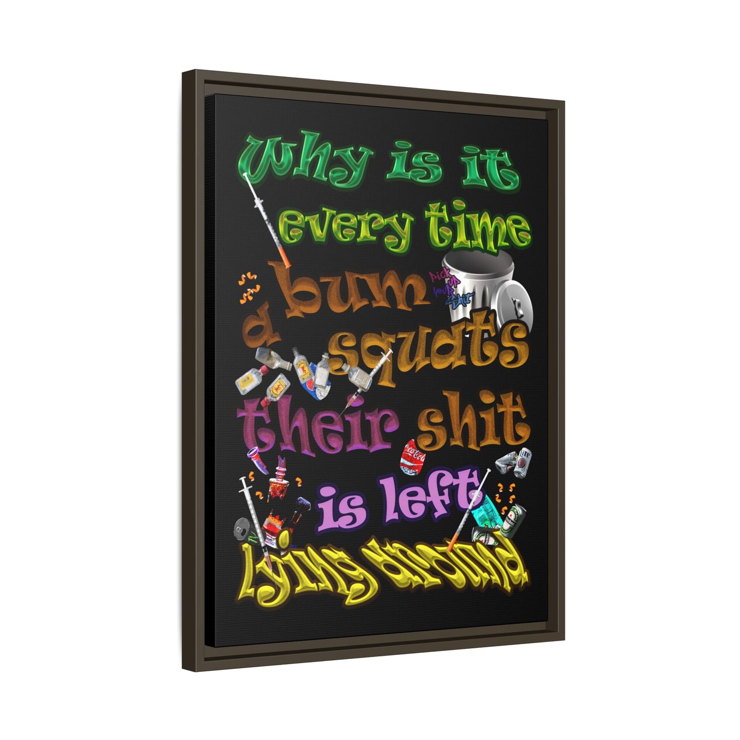 the bum's shit - framed canvas art (black)