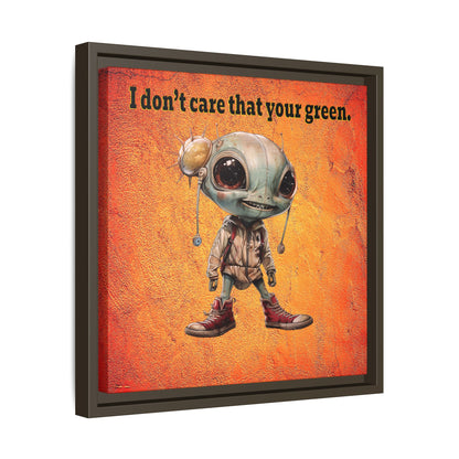 I don't care that your green - framed canvas art (burnt orange)
