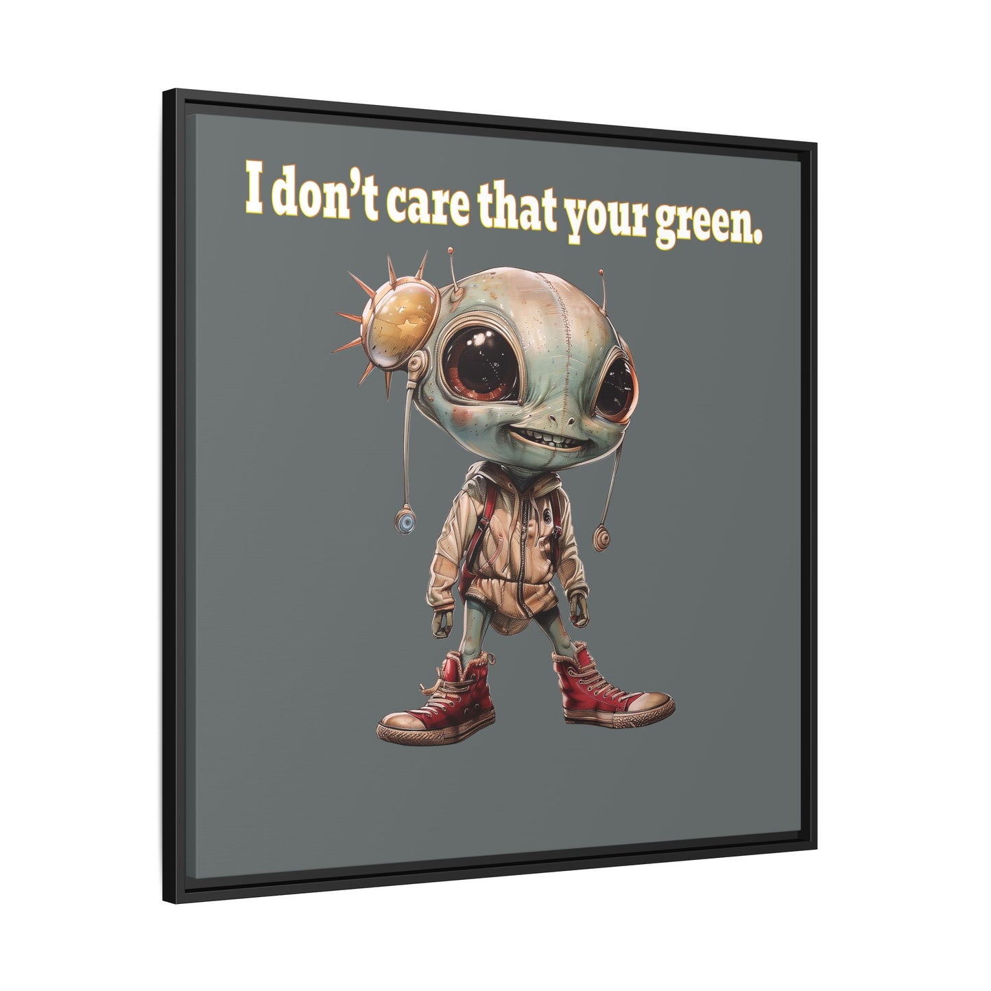 I don't care that your green - framed canvas art (dark grey)