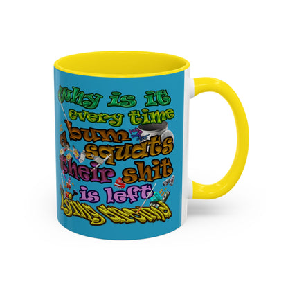 the bum's shit - Accent Mug (turquoise)