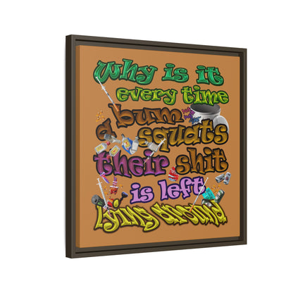 the bum's shit - framed canvas art (light brown)