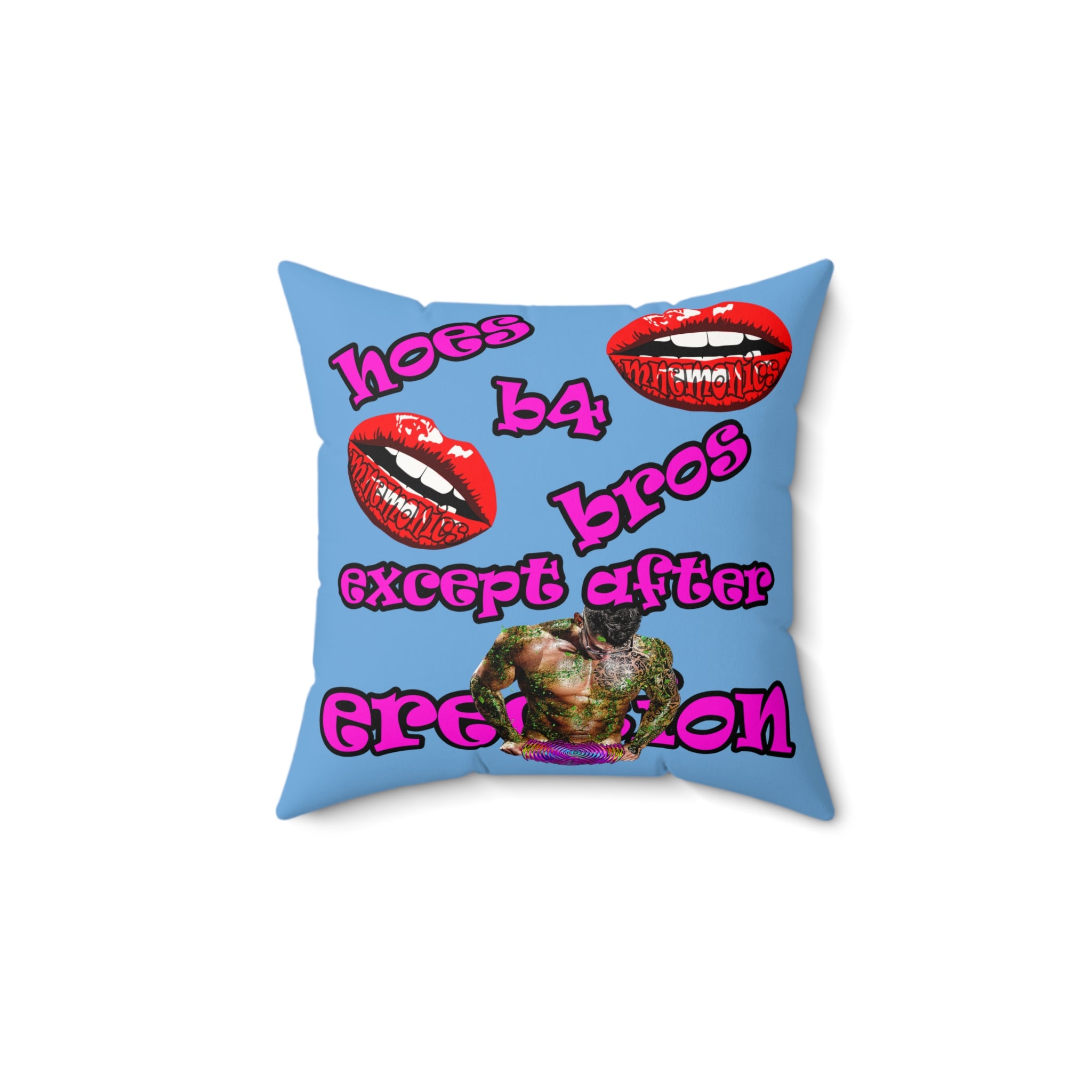 hoes b4 bros - Faux Suede Square Pillow - (light blue)
