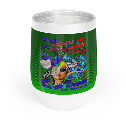 drop the beat - Chill Wine Tumbler  (logo green)