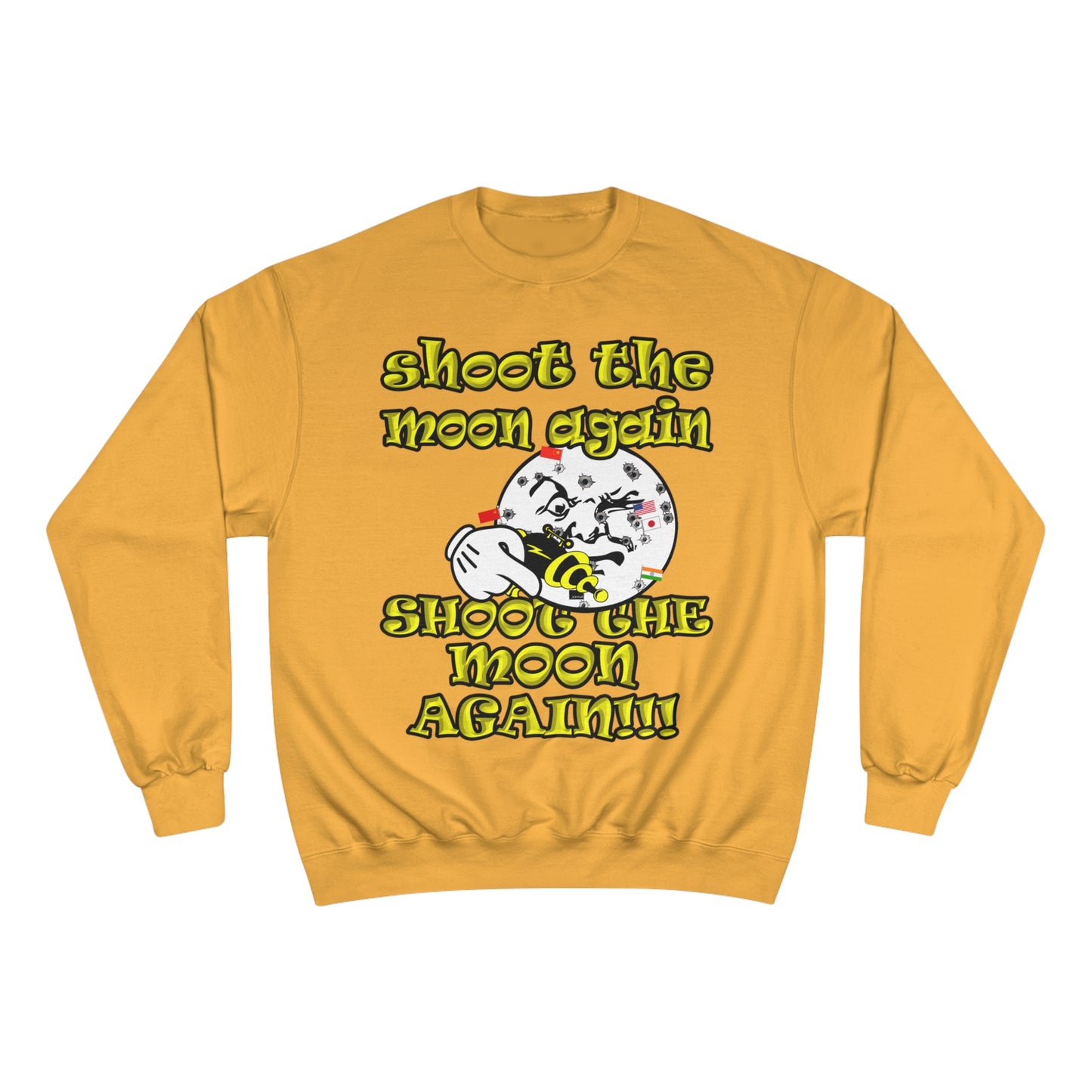shoot the moon again - Champion Sweatshirt