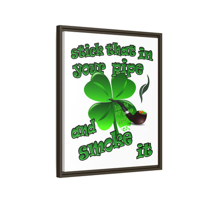 stick that in your pipe and smoke it - framed canvas art (white)