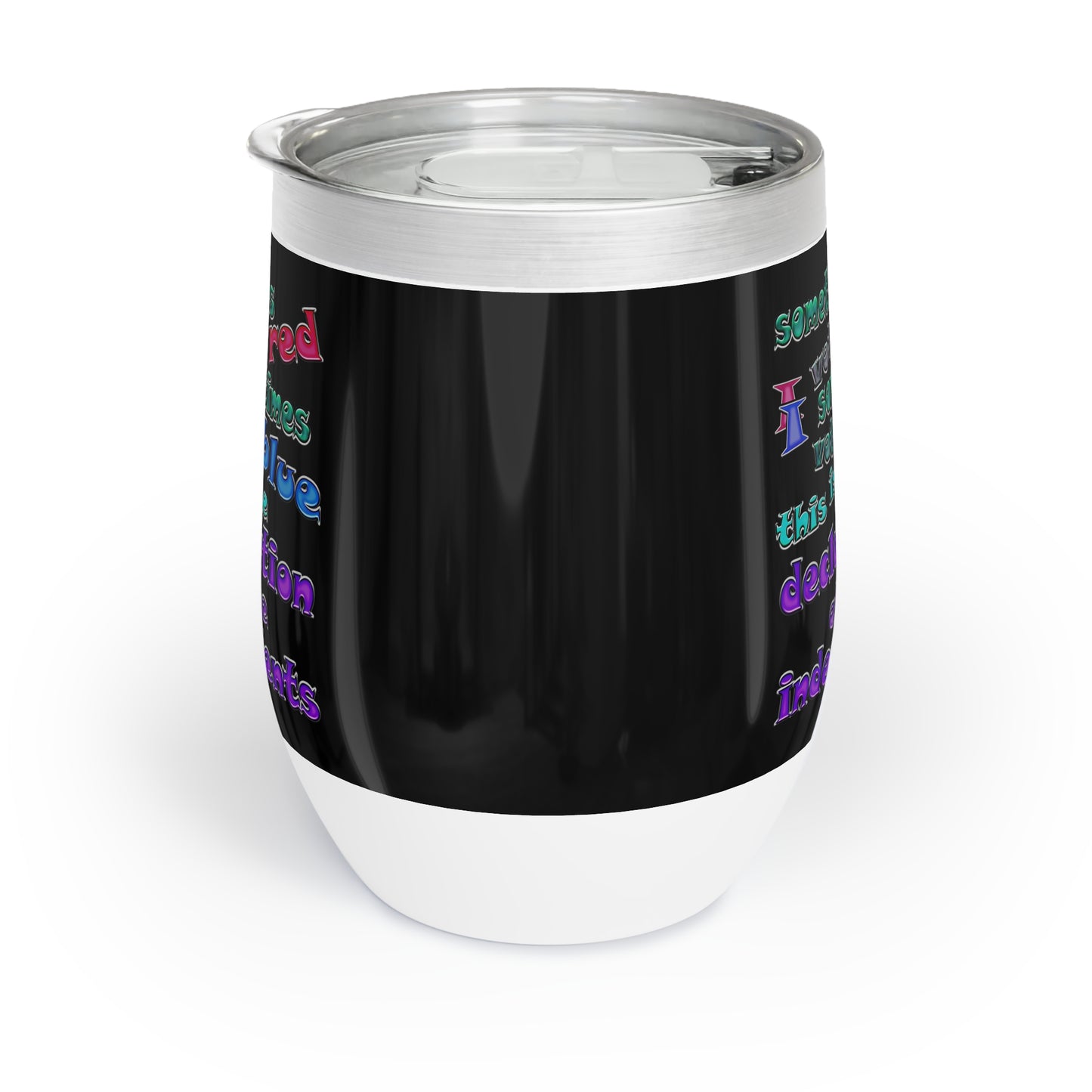 declaration of the independents - Chill Wine Tumbler (black)