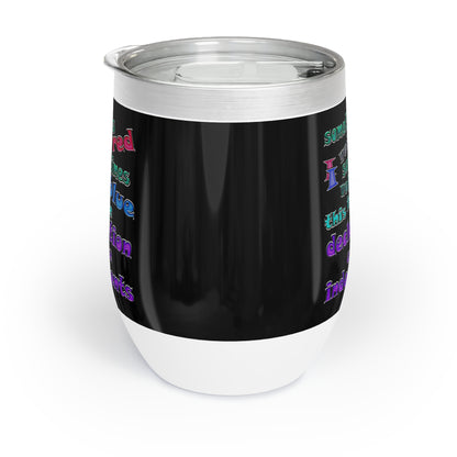 declaration of the independents - Chill Wine Tumbler (black)
