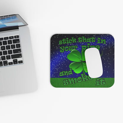stick that in your pipe and smoke it - Mouse Pad (Rectangle) ('snoops' background)