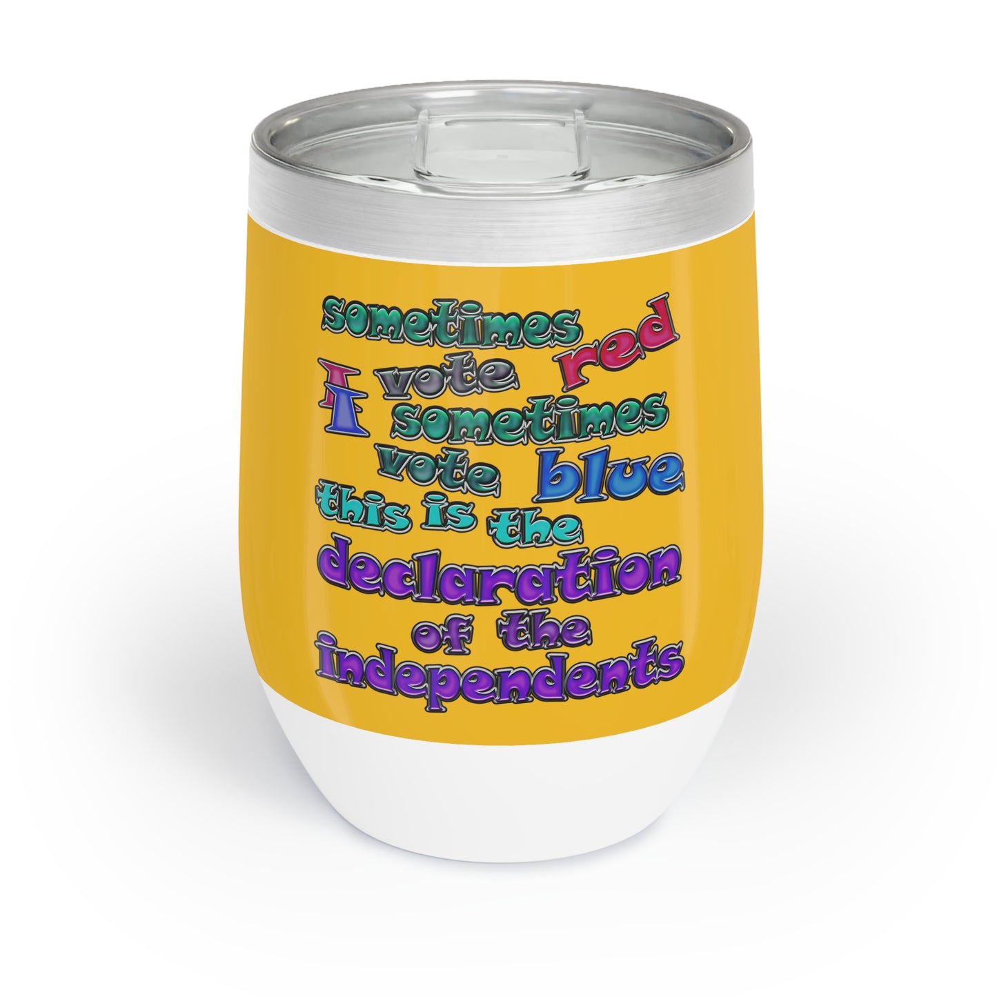 declaration of the independents - Chill Wine Tumbler (yellow)