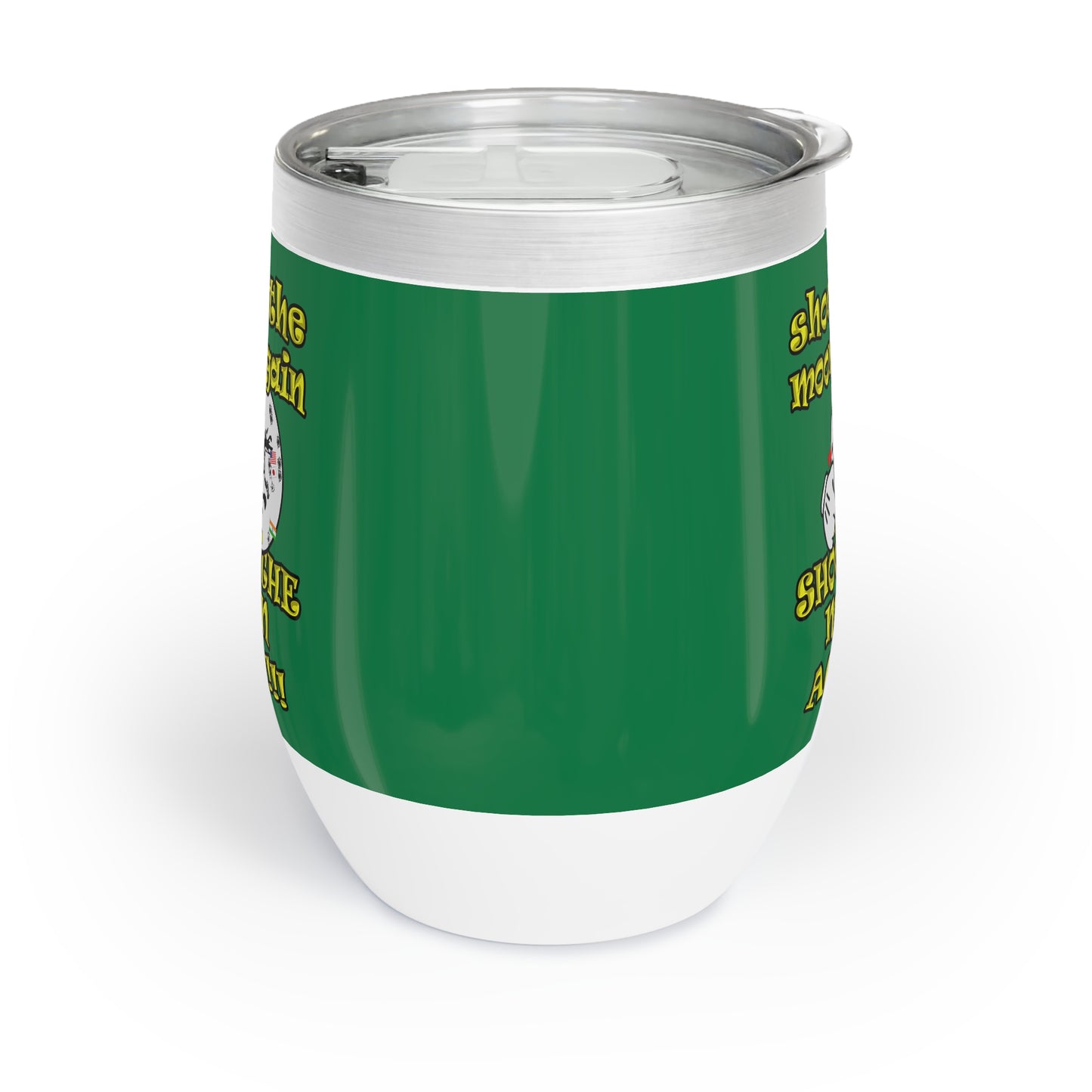 shoot the moon again - Chill Wine Tumbler (dark green)