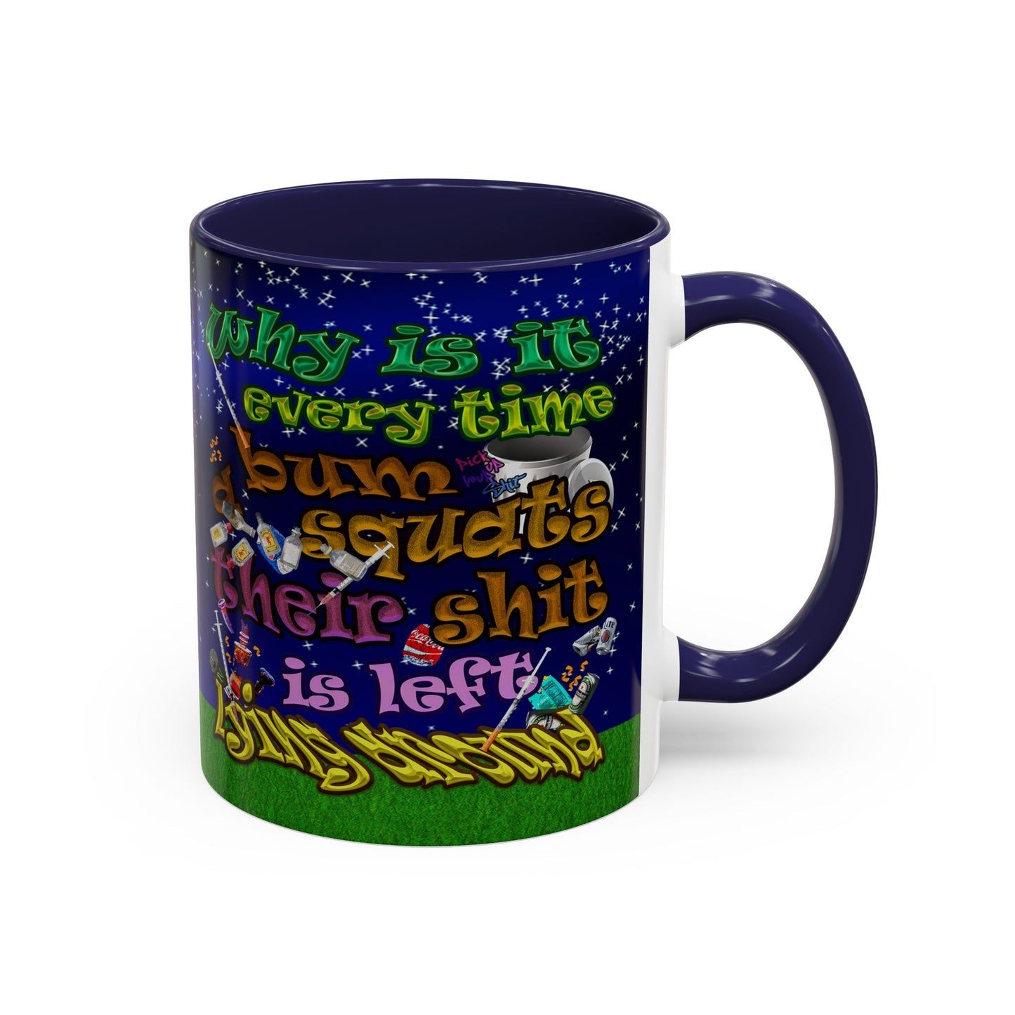 the bum's shit - Accent Mug ('snoops' background)