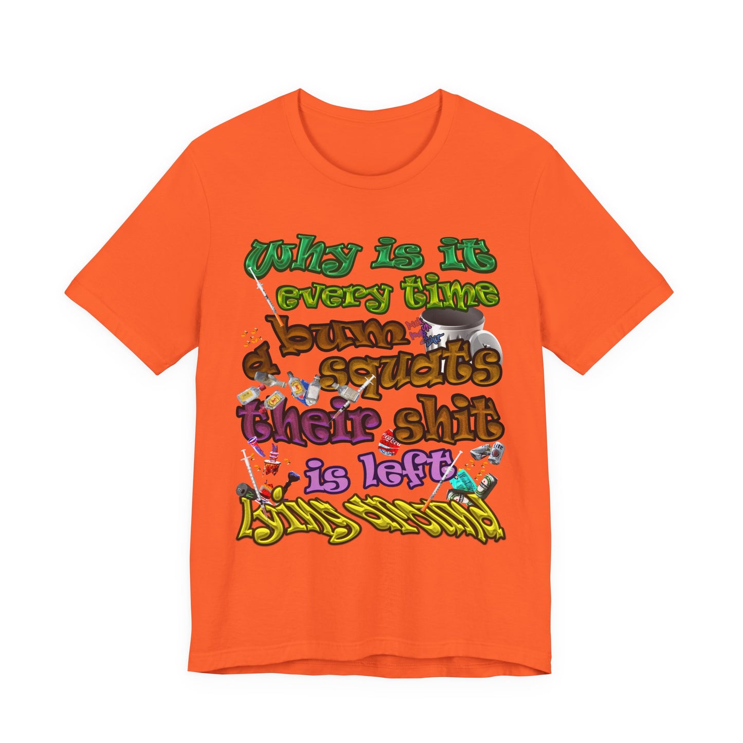 the bum's shit - Unisex Jersey Short Sleeve Tee