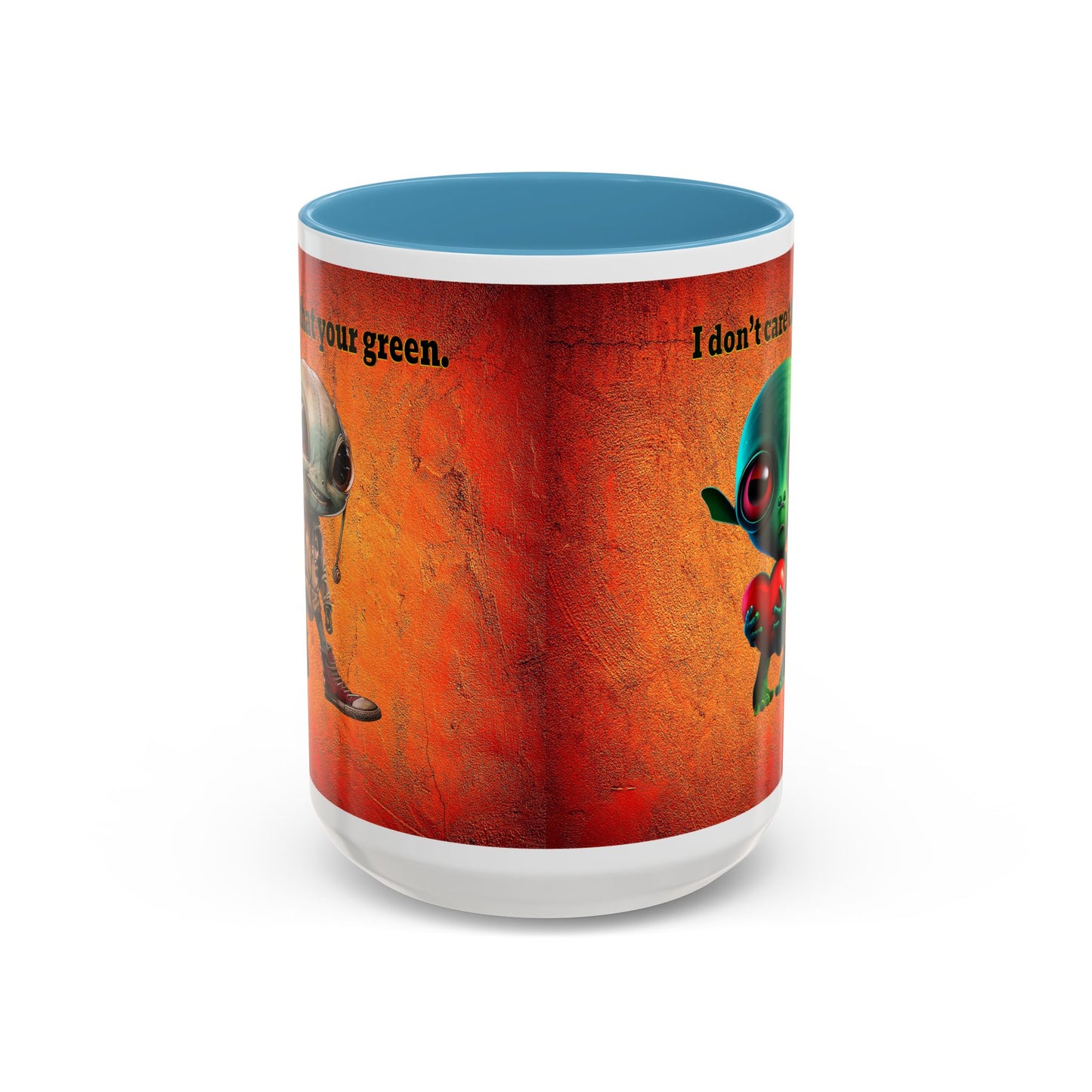 I don't care that your grey - Accent Mug (burnt orange)