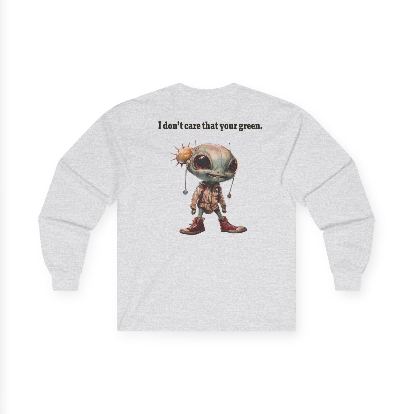 I don't care that your grey - Ultra Cotton Long Sleeve Tee
