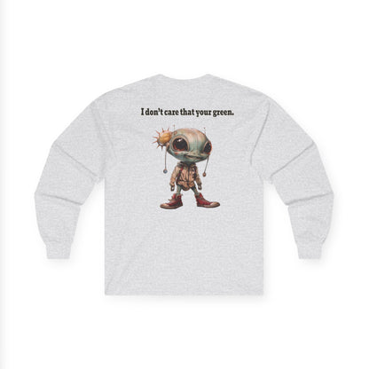 I don't care that your grey - Ultra Cotton Long Sleeve Tee