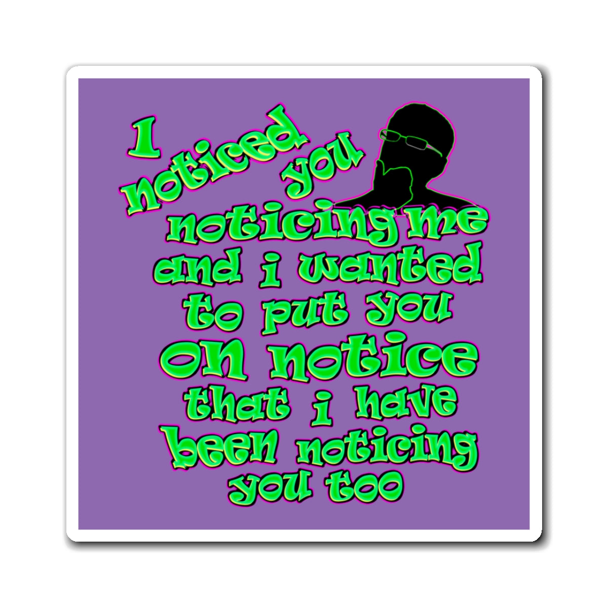 noticed you noticing - Magnets - (light purple)