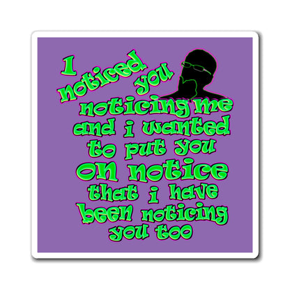 noticed you noticing - Magnets - (light purple)
