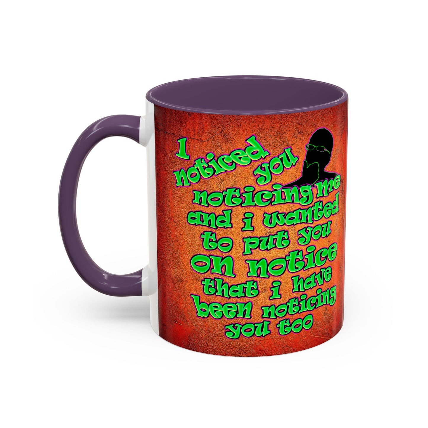 noticed you noticing - Accent Mug (burnt orange)