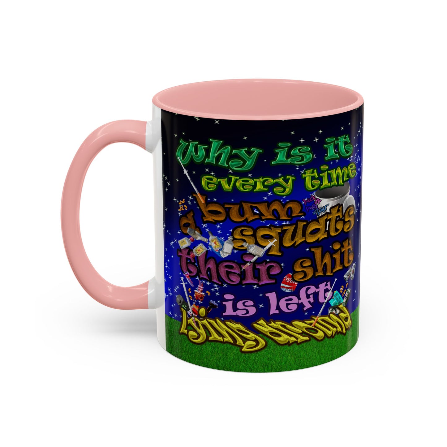 the bum's shit - Accent Mug ('snoops' background)