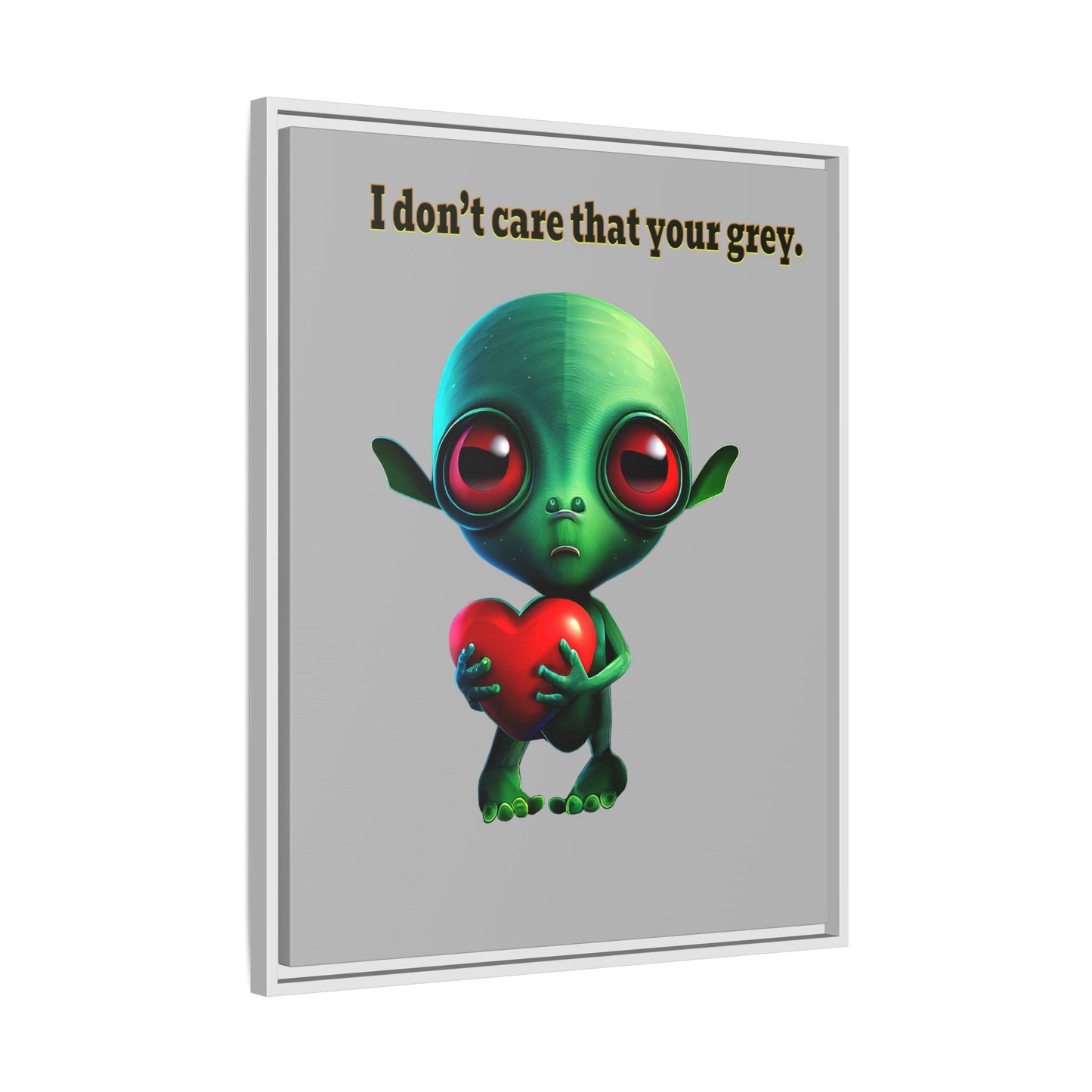 I don't care that your grey - framed canvas art (light grey)