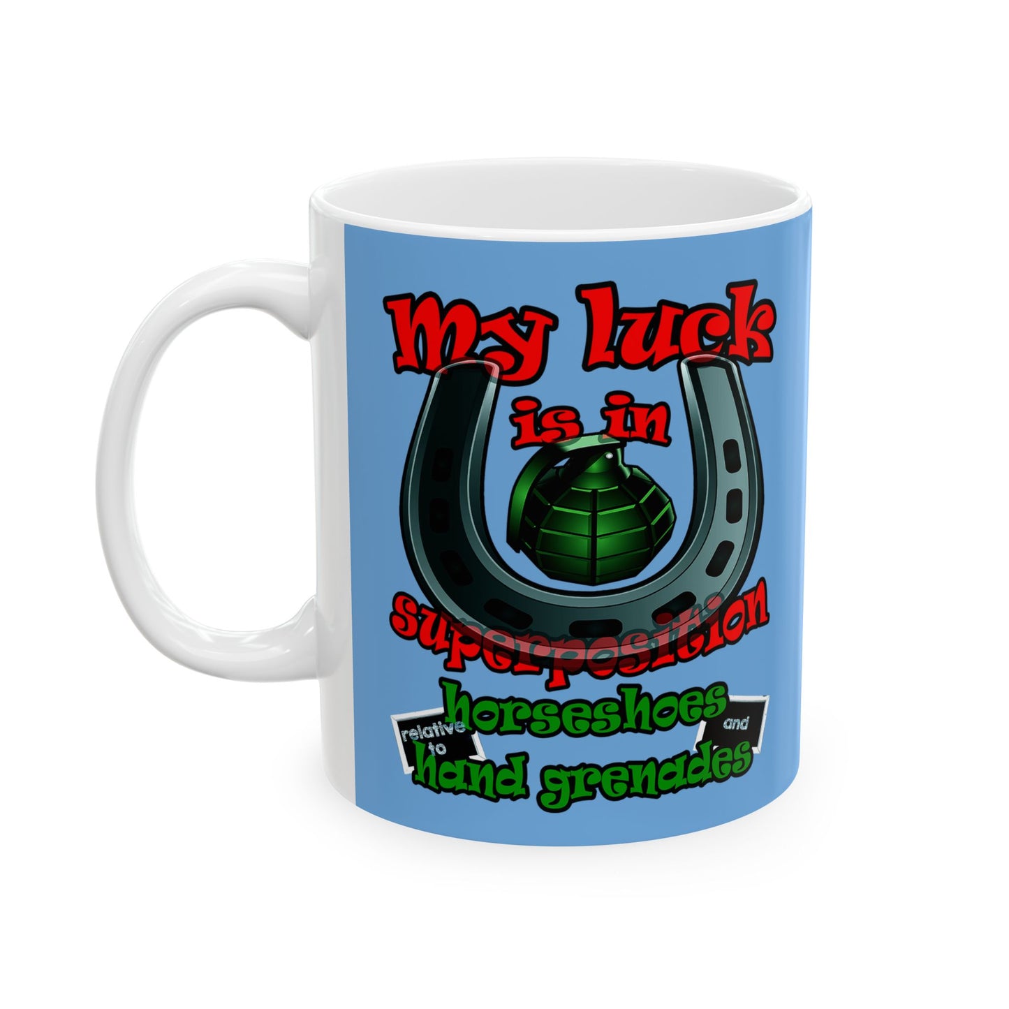 my luck - White Mug (light blue)