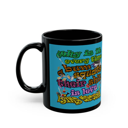 the bum's shit - Black Mug (turquoise)
