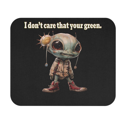 I don't care that your green - Mouse Pad (Rectangle) (black)