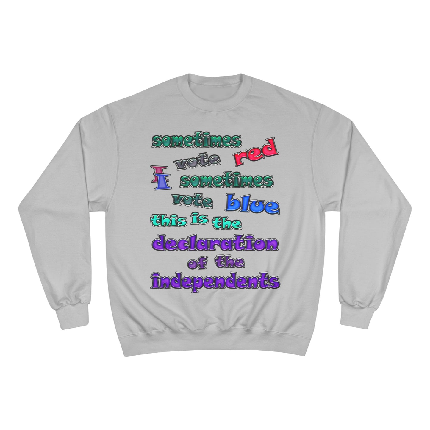 declaration of the independents - Champion Sweatshirt
