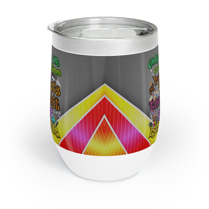 the bum's shit - Chill Wine Tumbler (rainbow split)