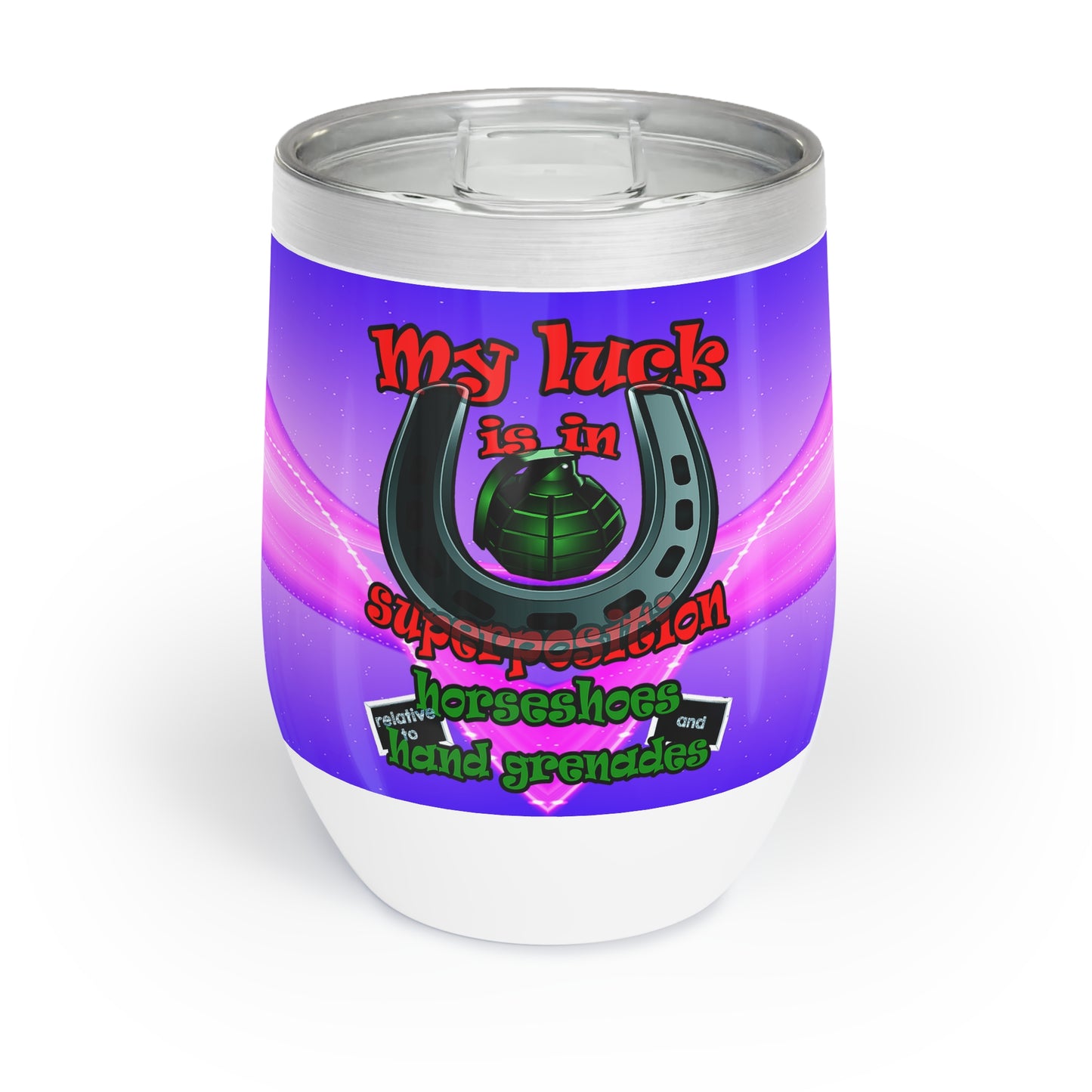 my luck - Chill Wine Tumbler (purple-pink wave)